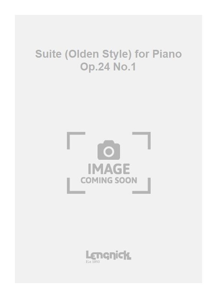 Suite (Olden Style) for Piano Op.24 No.1